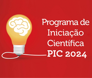 PIC – Programa de Iniciação Científica 2024 – Confira o edital